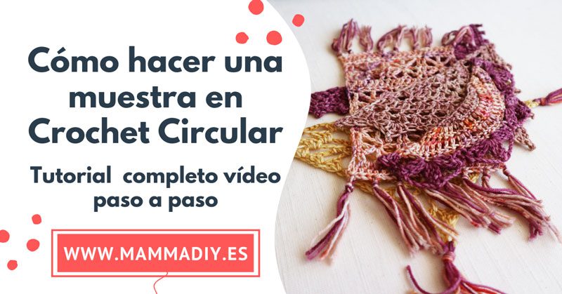 como tejer una muestra en crochet circular