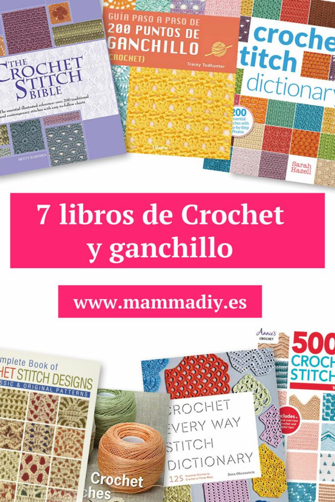 7 libros de Crochet y Ganchillo - Blog de Ganchillo