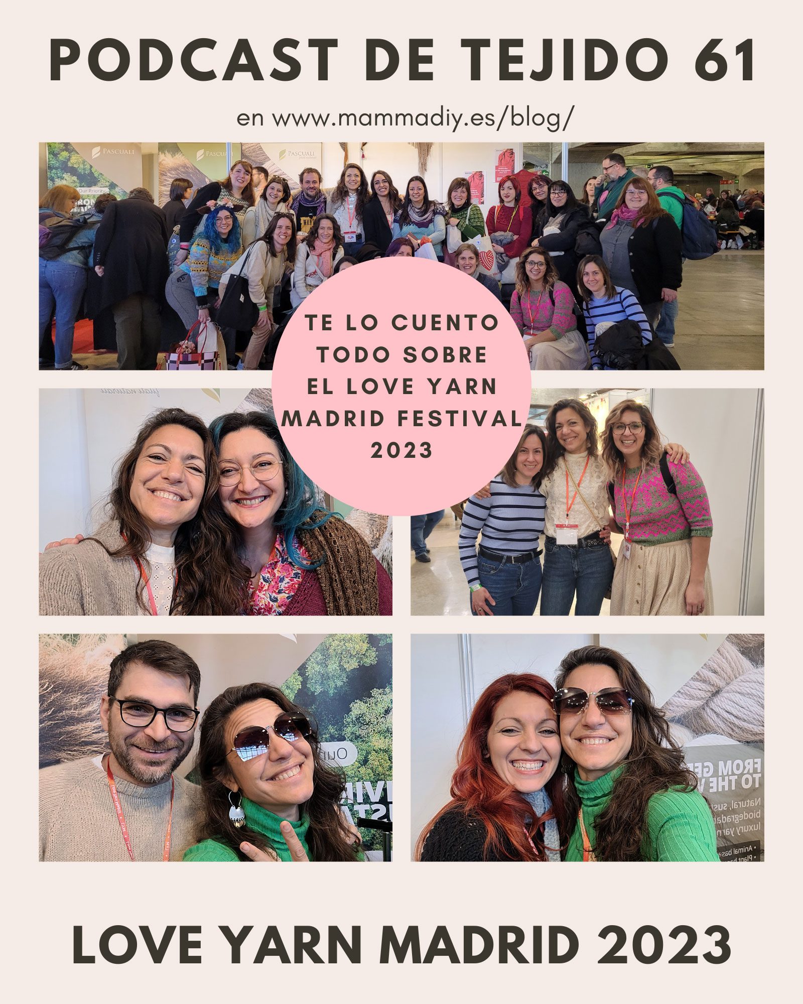 podcast-de-tejido-61-love-yarn-madrid-festival-2023-por-cecilia-losada-mammadiypatterns-2