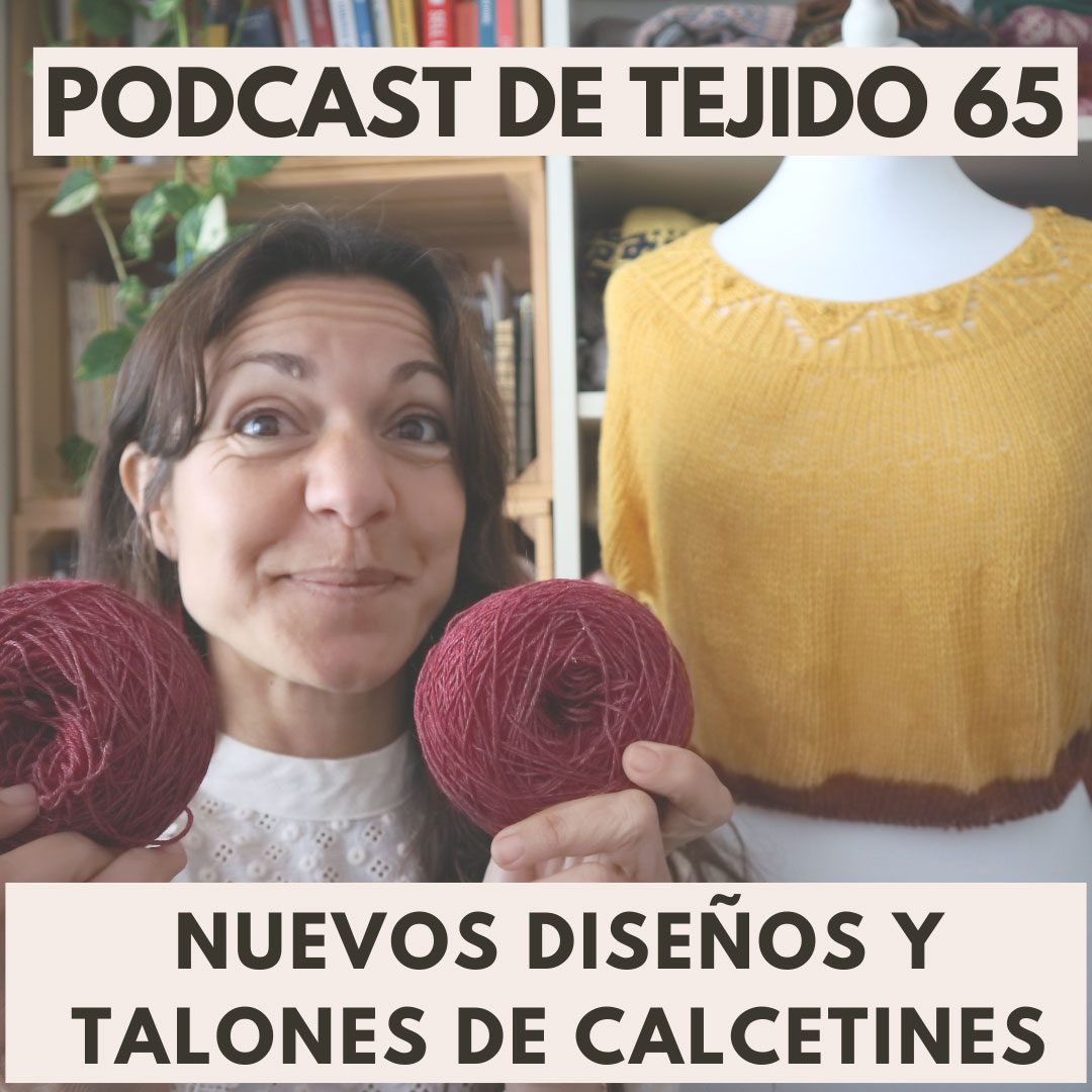 podcast de tejido talones calcetines