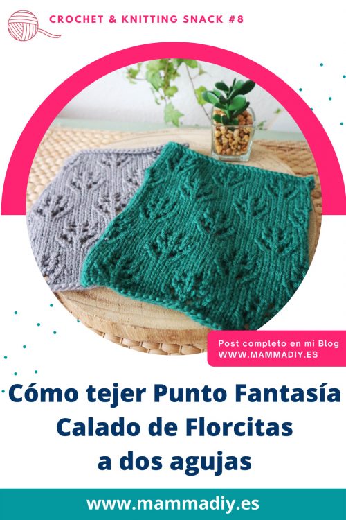 2-Cómo-tejer-punto-fantasía-calado-a-dos-agujas-florcitas-por-cecilia-losada-consultorio-de-tejido-2-mammadiypatterns punto fantasía a dos agujas calado fácil