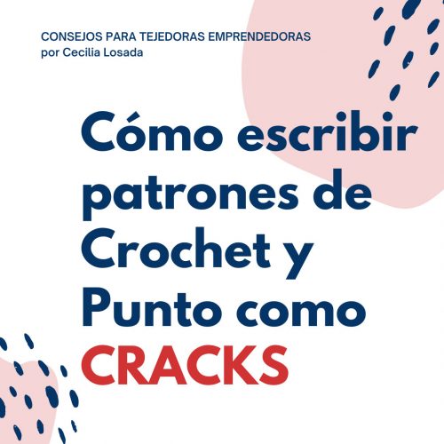 3-como-escribir-patrones-de-crochet-y-punto-por-cecilia-losada-club-de-tejido-mammadiypatterns cómo escribir patrones de Crochet y Punto