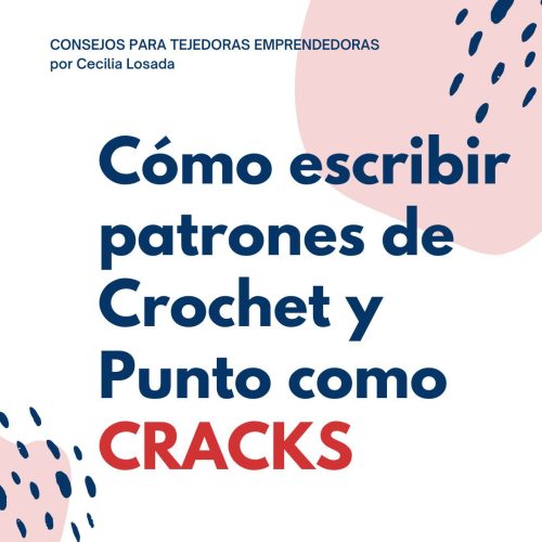 cómo escribir patrones de Crochet y Punto