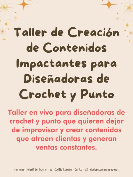 Taller-de-creacion-de-contenidos-impactantes-para-diseñadoras-de-crochet-y-punto-por-cecilia-losada-tejedoras-emprendedoras