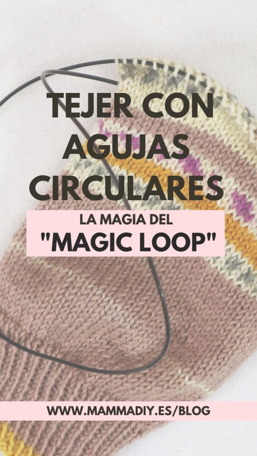 tejer con agujas circulares magic loop